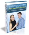 Prevent Divorce And Save Your Marriage!